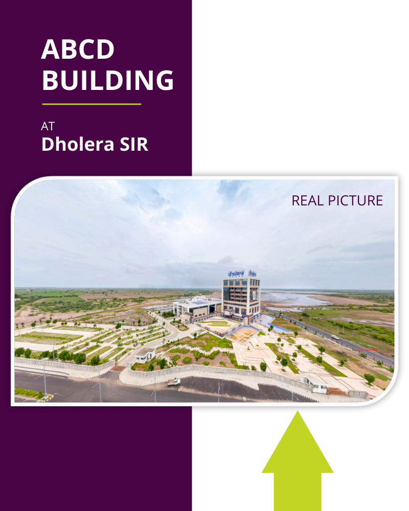 Dholera abcd building