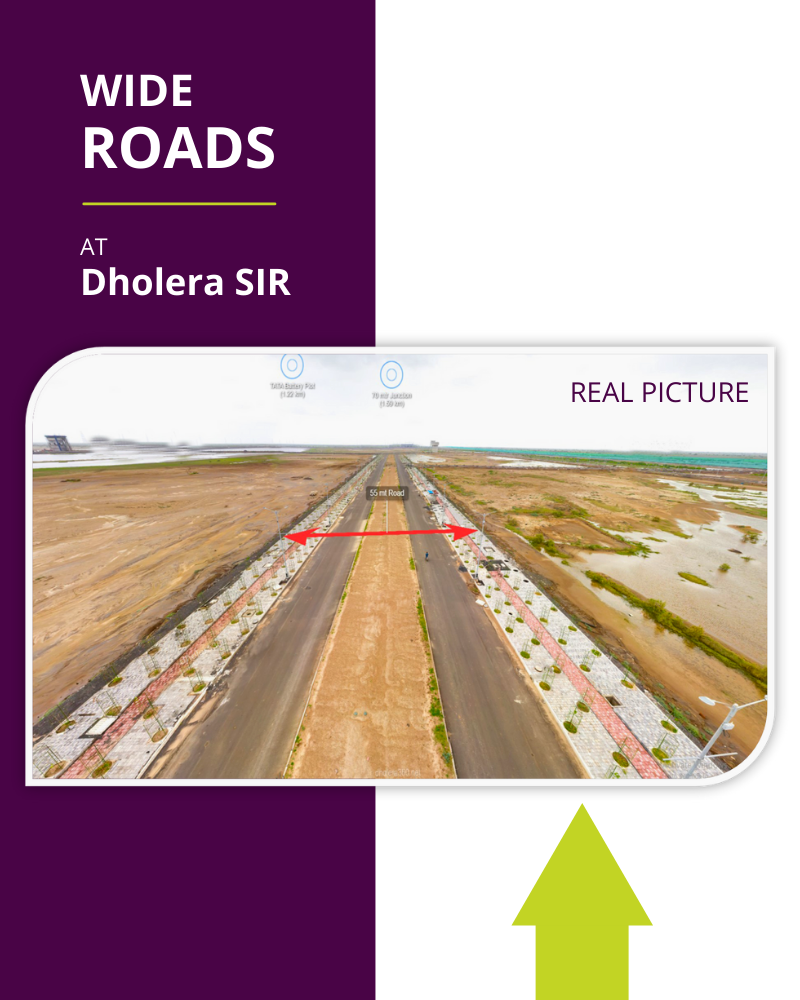 Dholera wide roads